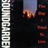 The Day I Tried to Live - Soundgarden 200x200