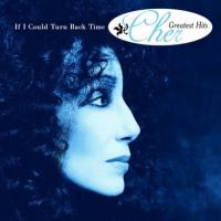 If I Could Turn Back Time - Cher 200x200