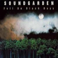 Fell On Black Days - Soundgarden 200x200