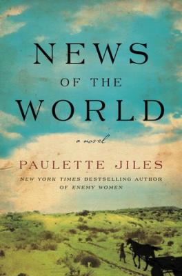 News of the World, by Paulette Jiles 1 100x100
